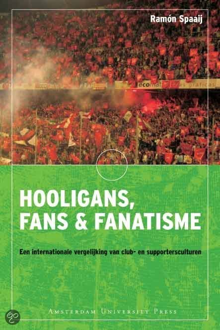 Hooligans, Fans En Fanatisme