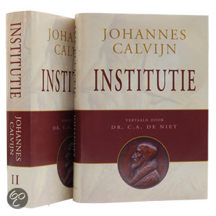 johannes-calvijn-institutie-of-onderwijzing-in-de-christelijke-godsdienst