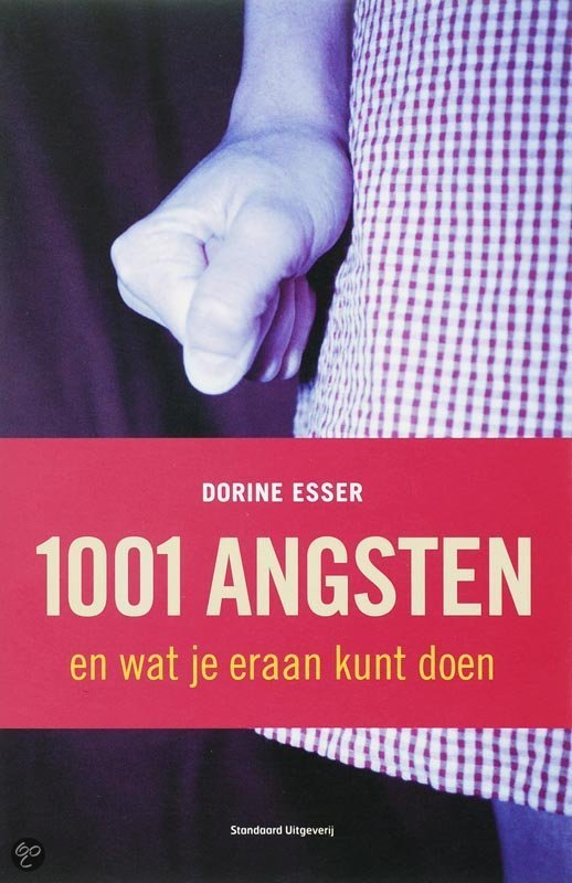 cover 1001 Angsten En Wat Je Eraan Kunt Doen
