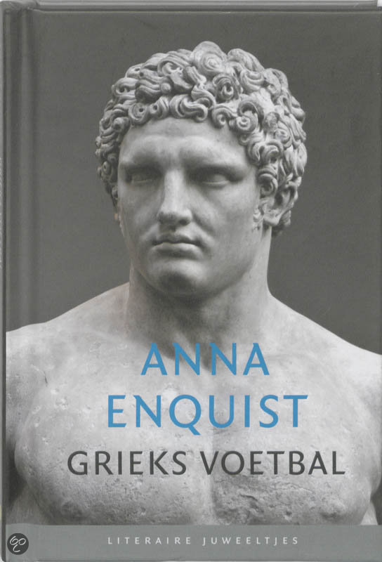 anna-enquist-grieks-voetbal