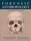 Forensic Anthropology, Case Studies from Europe - Brickley, Roxana Ferllini