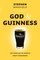 God en Guiness, het bier dat de wereld heeft veranderd - Stephen Mansfield, Mansfield, Stephen