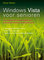 Windows Vista voor senioren, Voor Iedereen Die Op Latere Leeftijd Wil Leren Werken Met De Pc En Windows Vista - Victor G.B. Peters