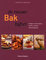 De Nieuwe Bakbijbel, hartige en zoete taarten, quiches, pasteien, bladerdeeghapjes - Catherine Atkinson, Atkinson, Catherine