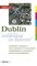 Dublin, Dublin ontdekken en beleven! - W. Skrentny