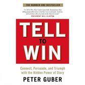 Tell to win - Peter guber