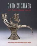 Annemarie Den Dekker boek Goud En Zilver Met Amsterdamse Keuren Hardcover 36721933