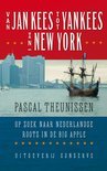Pascal Theunissen boek Van Jan Kees tot Yankees in New York Paperback 37124115