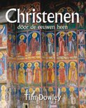 Tim Dowley boek Christenen Door De Eeuwen Heen Hardcover 36095557