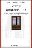 Fernando Savater boek Lof Der Godloosheid Paperback 39918970