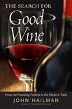 John Hailman - The Search for Good Wine