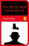 Fred Vargas boek Een beetje meer naar rechts + plus 1 x gratis De liefde van een goede vrouw / druk Heruitgave Hardcover 9,2E+15