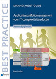 Arjan Juurlink boek Applicatieportfoliomanagement voor IT-complexiteitsreductie Paperback 30558084