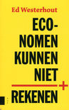 Ed Westerhout boek Economen kunnen niet rekenen Paperback 9,2E+15