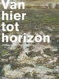 Ad Lansink boek Van Hier Tot Horizon Paperback 9,2E+15