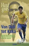 Arthur van den Boogaard boek Hard gras / 64 Van Didi tot Kaka Paperback 33954230