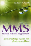 Larry A. Smith boek MMS / Miracle Mineral Supplement Paperback 36468559