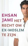 Ehsan Jami boek Het Recht Om Ex-Moslim Te Zijn Paperback 36728396