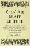  - Open Air Grape Culture