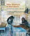 John Sillevis boek Peter Blokhuis in Marrakech Paperback 37727931