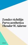 Theodor W. Adorno boek Zonder richtlijn Paperback 9,2E+15