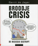 Gerrit de Jager boek Broodje crisis Paperback 34241424