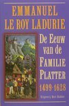Emmanuel le Roy Ladurie boek De Eeuw Van De Familie Platter (1499-1628) Paperback 34949700