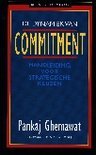 Pankaj Ghemawat boek De dynamiek van commitment / druk 1 Hardcover 37504610