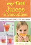 Amanda Cross - My First Juices and Smoothies