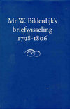 W. Bilderdijk boek Mr. W. Bilderdijk's briefwisseling 1798-1806 / druk 1 Hardcover 33219966