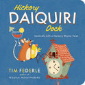 Tim Federle - Hickory Daiquiri Dock