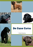 Cindy Schwering boek De Cane Corso Hardcover 9,2E+15