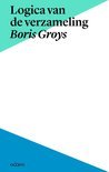 Boris Groys boek Logica van de verzameling Paperback 9,2E+15