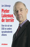 Jan Libbenga boek Pieter Lakeman, de terrir Paperback 30514028