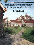 B. van Santen boek Architectuur en stedebouw in de gemeente Utrecht 1850-1940 Paperback 36453039