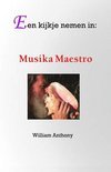 William Anthony boek Een Kijkje Nemen in: Musika Maestro Paperback 9,2E+15