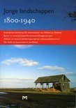 Hans van Triest boek Jonge landschappen 1800-1940 Paperback 37717101