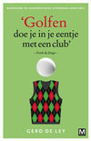 Gerd de Ley boek Golfen doe je in je eentje met een club Paperback 30554686