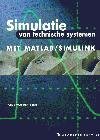 Tjipke van der Veen boek Simulatie van technische systemen met Matlab/Simulink / druk 1 Paperback 36083347