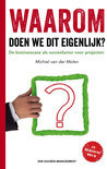 Michiel van der Molen boek Waarom doen we dit eigenlijk? Hardcover 30543326
