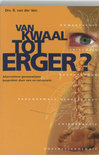 Rolf van der Ven boek Van Kwaal Tot Erger? Paperback 36450139