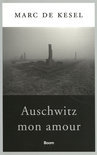 Marc De Kesel boek Auschwitz mon amour Paperback 9,2E+15