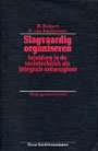 H. Kuipers boek Slagvaardig Organiseren Paperback 34154821