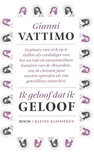 Gianni Vattimo boek Ik geloof dat ik geloof Paperback 34491046