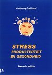 Anthony Gaillard boek Stress, Productiviteit En Gezondheid Paperback 30087314