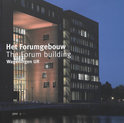 Dick Zaare boek Het Forumgebouw / The Forumbuilding Wageningen Ur Paperback 34468470