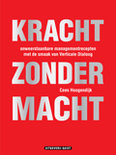 Cees Hoogendijk boek Kracht Zonder Macht Hardcover 37517165