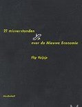 F. Vuijsje boek 21 misverstanden over de Nieuwe Economie Paperback 36083362