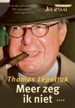 Thomas Lepeltak boek Meer Zeg Ik Niet Paperback 30086649