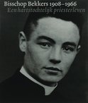 J. Bluyssen boek Bisschop Bekkers 1908-1966 Hardcover 33452903